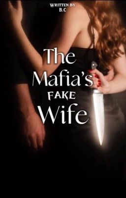 THE MAFIA'S FAKE WIFE