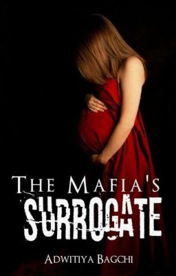 The Mafia's Surrogate (ON HOLD)