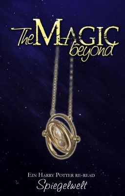 The magic beyond [harry potter re-read]