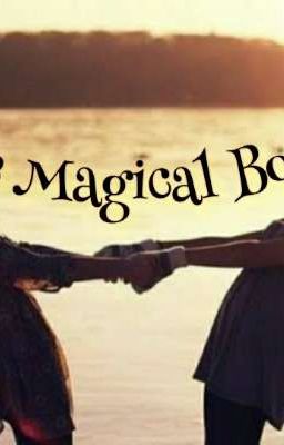 💖The Magical Bond💖