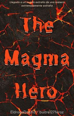 The Magma Hero