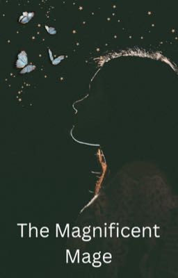 The Magnificant Mage (A Loki Fanfic)