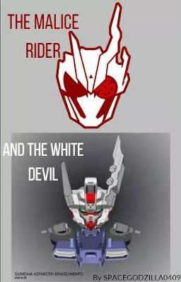 THE MALICE RIDER AND THE WHITE DEVIL