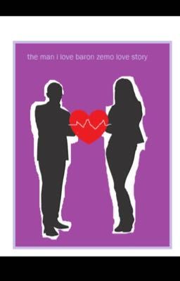 💜The man I love a Baron Zemo  love story 💜  