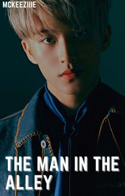 The Man in the Alley  ⇉  Mark Lee