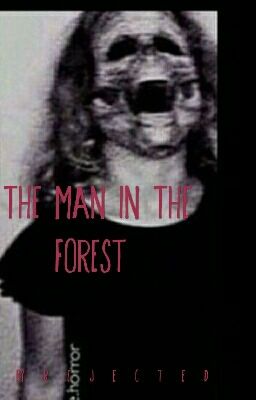 The Man In The Forest