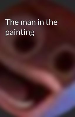 The man in the painting