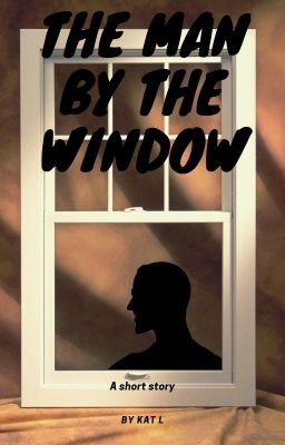 The man who sits by the window