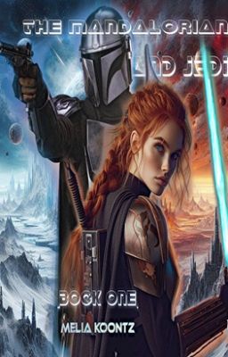 The Mandalorian and the Jedi: Book One of the Mandalorian Series