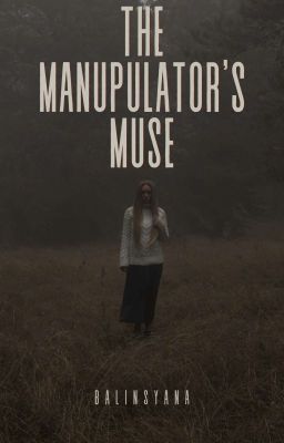 The Manipulator's Muse