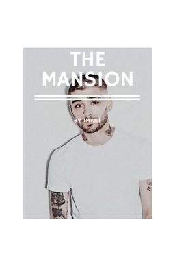 the mansion | zayn malik