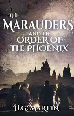 The Marauders - Order of the Phoenix - Part Two