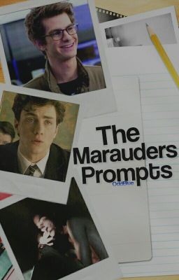 The Marauders prompts