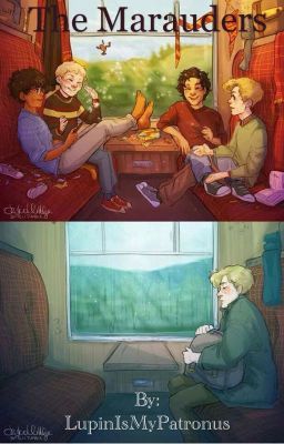 The Marauders - Troublemakers at Hogwarts