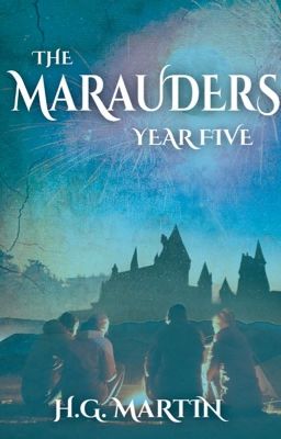 The Marauders: Year Five #Wattys2017