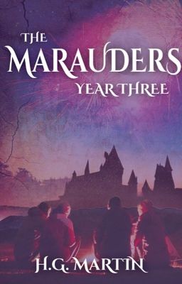 The Marauders: Year Three | #Wattys2016