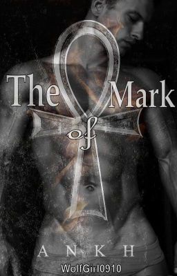 The Mark of Ankh (Book One of the Mark Series) (Completed)