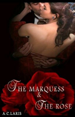 The Marquess and The Rose 