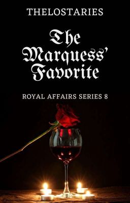 The Marquess' Favorite (Royal Affair Series 8) 