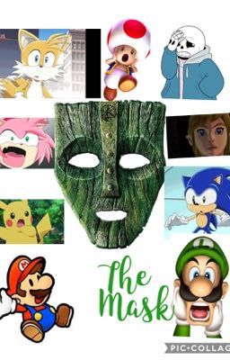 The Mask(with Oc's and game characters)