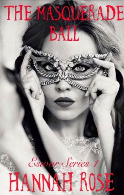 The Masquerade Ball (A tale of Eswor Book 1)