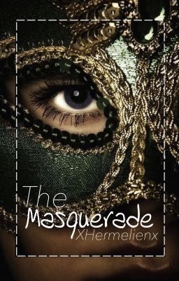 The Masquerade || Short Story