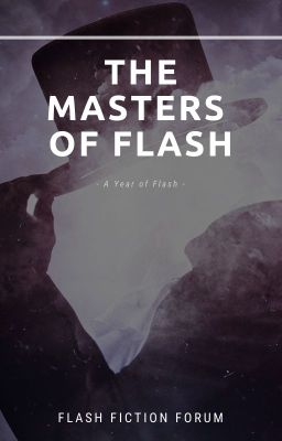 The Masters of Flash (Closed)