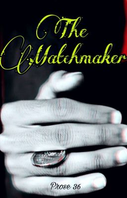 The Matchmaker