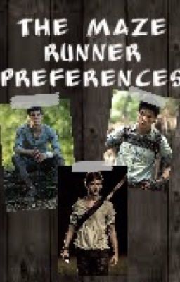 The Maze Runner Preferences/Imagines