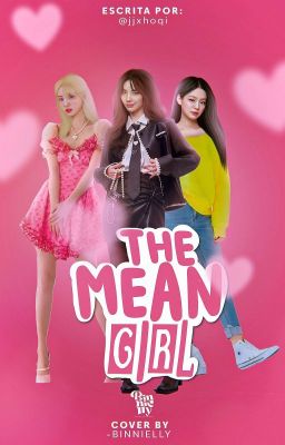 The Mean Girl ✦ AU (Bp, Twice & I-dle)