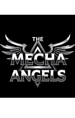 THE MECHA ANGELS