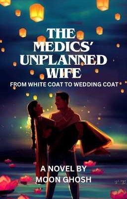 The Medics' Unplanned Wife 