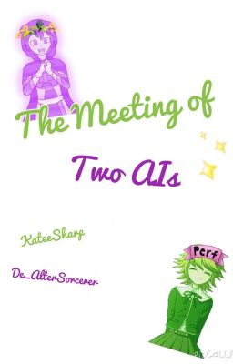 The Meeting of Two AIs.