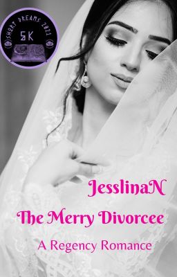 The Merry Divorcee: A Regency Romance #ShortDreams2021 #TheAmbys2021