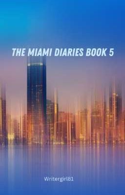 The Miami Diaries Book 5