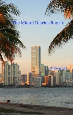 The Miami Diaries Book 6