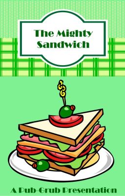 The Mighty Sandwich