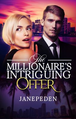 The Millionaire's Intriguing Offer