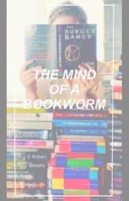 The Mind of a Bookworm