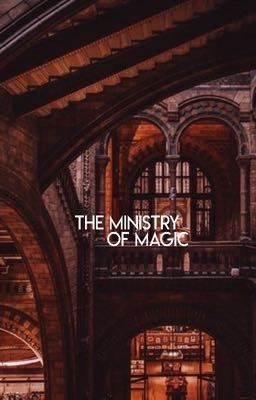 THE MINISTRY OF MAGIC 