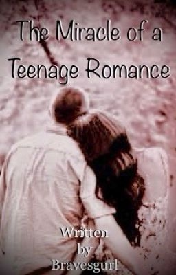 The Miracle of a Teenage Romance 