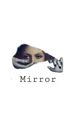 THE MIRROR / #JustWriteWeekly Prompt