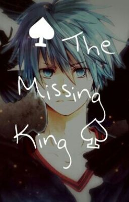 ♠The Missing King♤ [A KnB fanfiction]