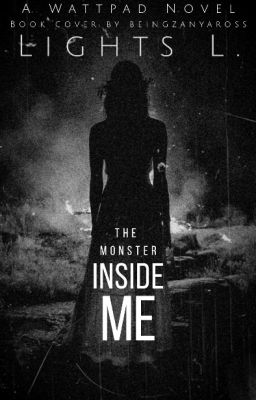 The Monster Inside Me