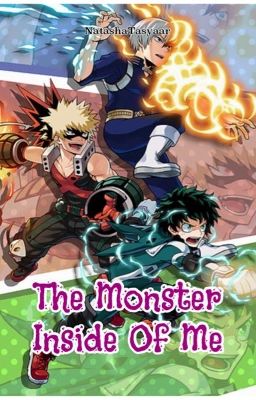 The Monster Inside Of Me (M. Izuku X T. Shouto X B. Katsuki X Reader) 