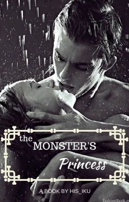 The Monster's Princess...