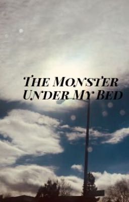 the monster under my bed