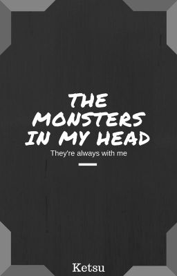 The Monsters In My Head