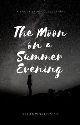 The Moon on a Summer Evening (Short Story Collection)