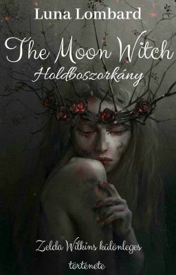 The Moon Witch - Holdboszorkány (Szünetel)